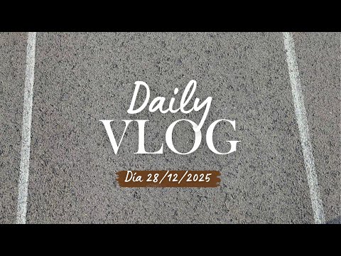 Vlog Diario "CAMBIO FÍSICO Día 096" | 28/12/2025 | Vamos con todo