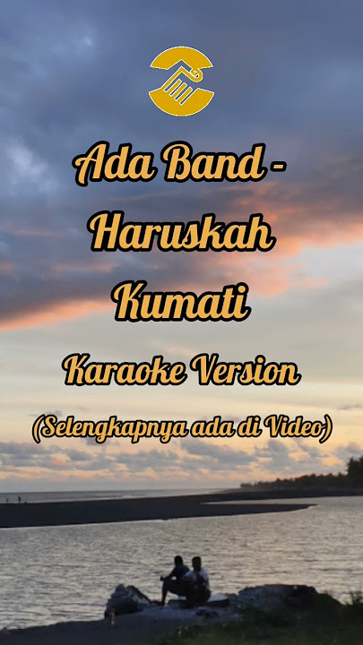 #karaoke Ada Band - Haruskah Kumati #adaband #haruskahkumati #lirik #lagucinta