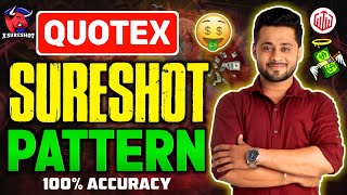 QUOTEX SURESHOT PATTERN 99.99% WORKING || QUOTEX TRADING STRATGY || QUOTEX BUG TRICK