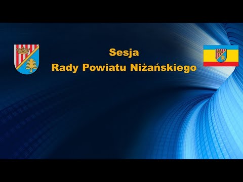 XXXIII Sesja Rady Powiatu Niżańskiego w dniu 28 czerwca 2021 r.