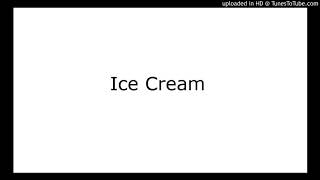 Ice Cream [Samsung Ringtone]