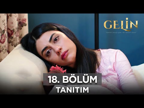 Gelin 18. Bölüm Fragmanı | 28 Nisan Pazar @GelinDizisi @kanal7