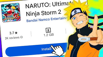 Naruto: Ultimate Ninja Storm 2 Is Here | Naruto Ultimate Ninja Storm 2 Download From Playstore