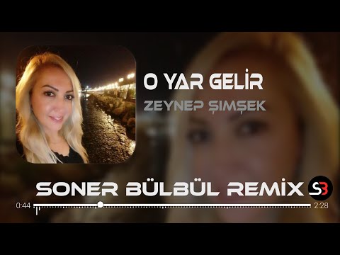 Zeynep Şimşek - O Yar Gelir | Soner Bülbül Remix | Tiktok Remix 2023