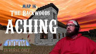 Doom 2: In Rural Only - Map 16: The Backwoods Aching by Weird Sandwich (100% Kills & Secrets)