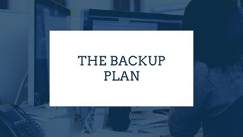 The Backup Plan - Protect Your Data With Backups