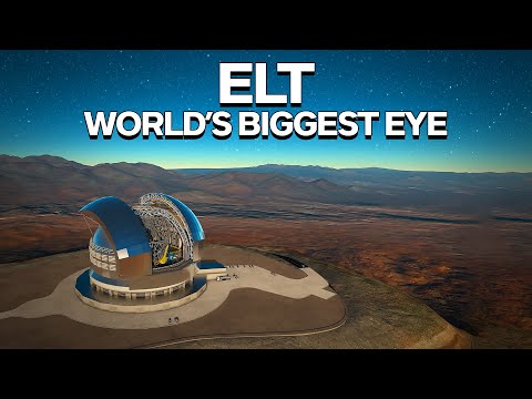 ELT: What Discoveries Will The World's Largest Telescope Give Us?