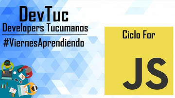 Javascript - Clase 6: Ciclo For