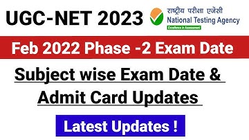 Ugc Net 2023 : Phase 1 & 2 Subject Wise Exam Date/ City Intimation/ Admit Card / Latest Updates /NTA