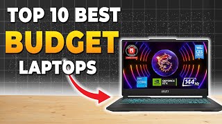 Top 10 Best Budget Laptops [2024]