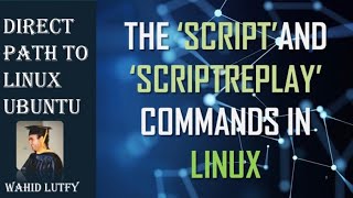 How To Capture Transcript Using UNIX or LINUX 'script' Command