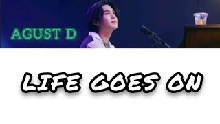 AGUST D (SUGA from BTS) - Life Goes On (Color Coded Lyrics)