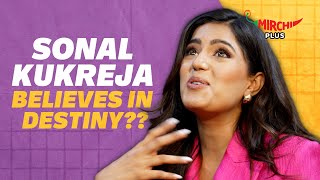 Sonal Kukreja के लिए उनकी Journey कैसे unexpected थी ?🤔🤔 | Mirchi Plus