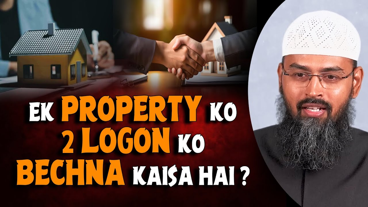Ek Property Ko 2 Logon Ko Bechna Kaisa Hai ? By Adv. Faiz Syed - YouTube