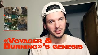 Fakear - Voyager & Burning's genesis