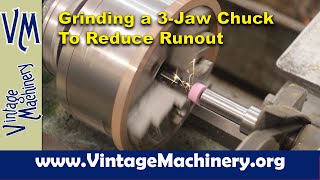 Grinding the Faces of the Jaws on a Three-Jaw Chuck to Reduce Runout