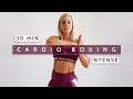 30 MIN CARDIO BOXING - Intense | Super Sweaty | Fun | No Equipment | Max Calorie Burn | Powerful