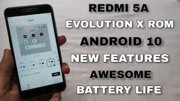 Redmi 5A Android 10 Update With Evolution X Rom | Awesome Performance