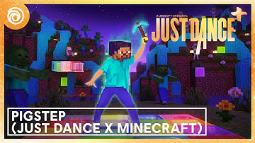 Pigstep (Just Dance x Minecraft version) by Lena Raine, Minecraft, Dancing Bros - Just Dance+