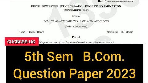 INCOME TAX LAW AND ACCOUNTS          |        5th Sem      B.Com      Question Paper  2023 #calicut