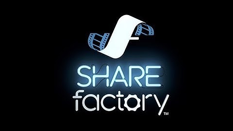 How to use the basics of share factory on PS4!