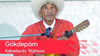 Kakadurdy Tajimow - Gokdepam 2022