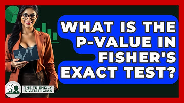 What Is The P-value In Fisher