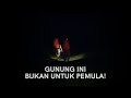 Pendakian Paling Melelahkan #1