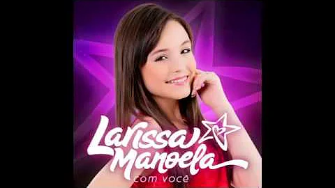 Larissa Manoela - Oi , Psiu
