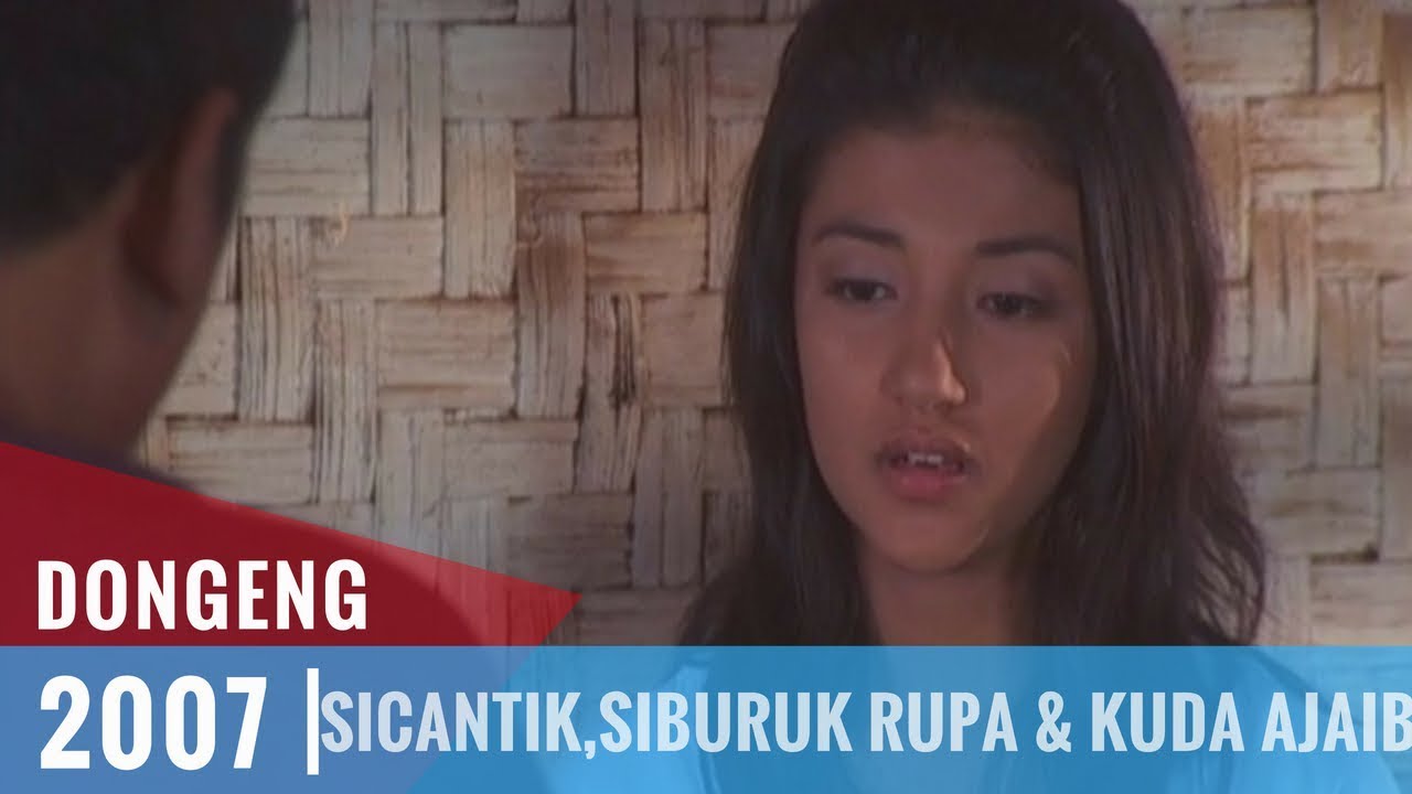 Dongeng - Episode 06 | Si Cantik Si Buruk Rupa Dan Kuda Ajaib