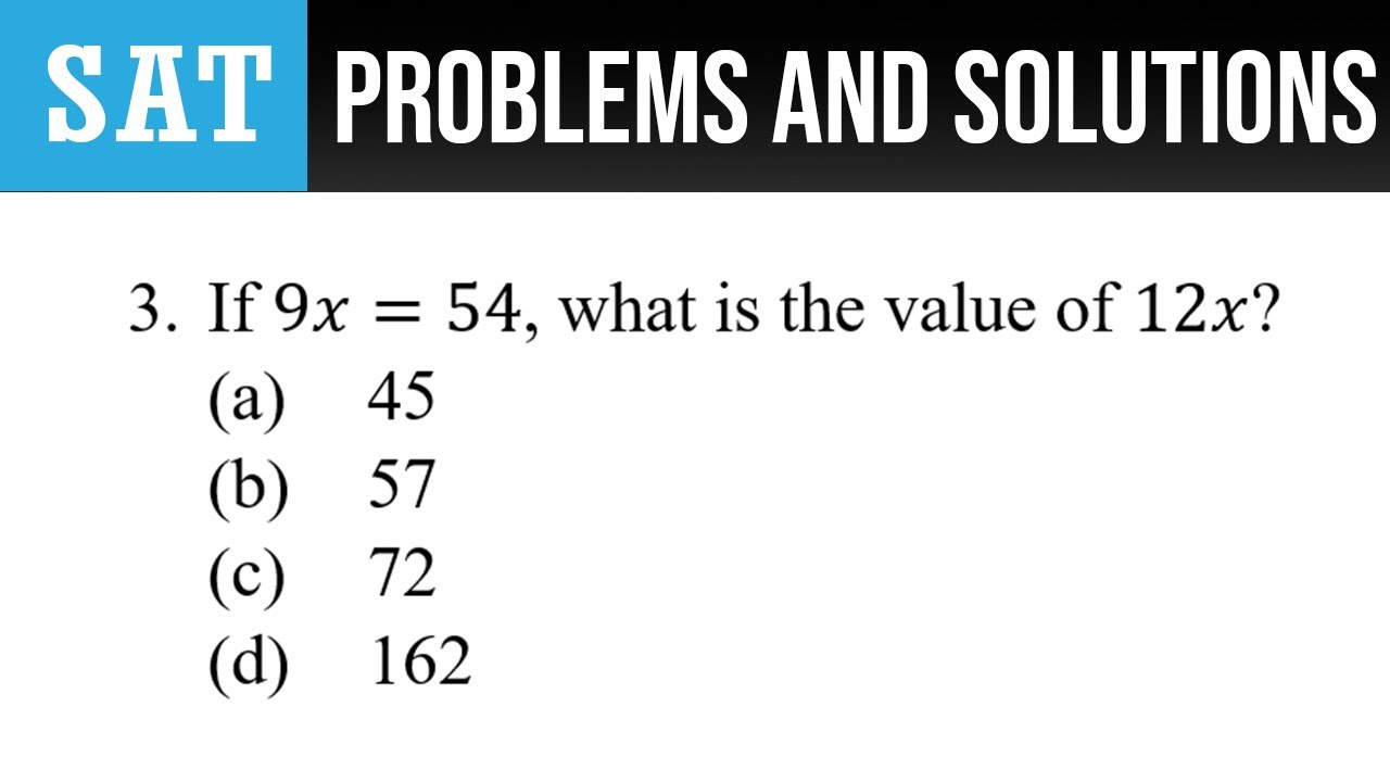 3 If 9x 54 What Is The Value Of 12x YouTube 3-if-9x-54-what-is-the-value-of-12x-youtube