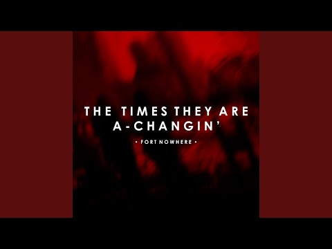 Video: The Times They Are A Changin 