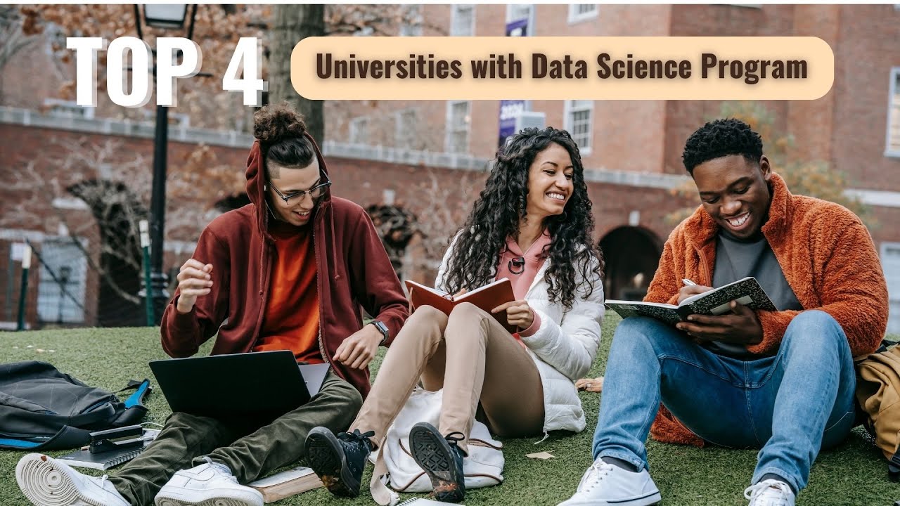 Top 4 Universities with Data Science Program | Data Science Program ...