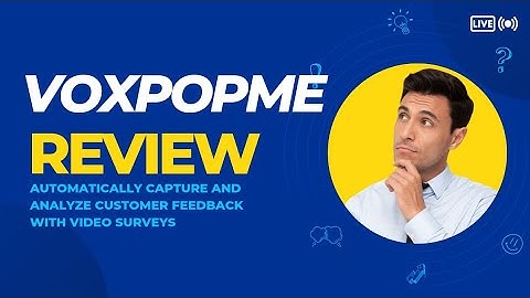 Voxpopme Review: Automatically capture and analyze customer feedback with video surveys - Appsumo