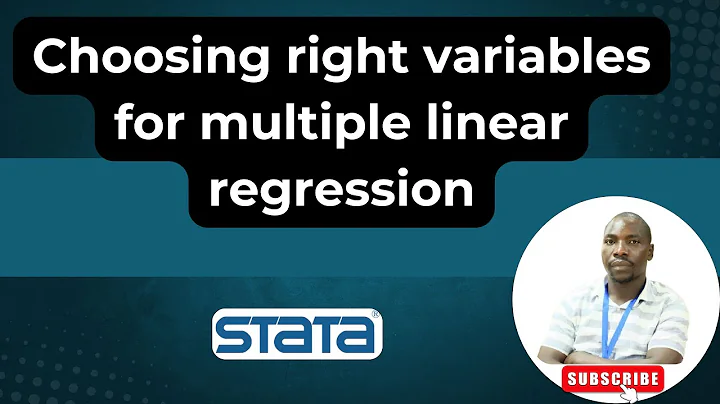 choosing right variables for multiple Linear Regression in STATA