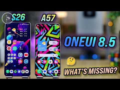One UI 8.5 on Galaxy A57 vs S26 Ultra – What’s Missing? 👀