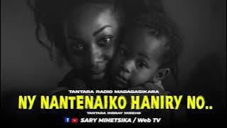 TANTARA MALAGASY - NY NANTENAIKO HANIRY NO ... (Tantara Radio Madagasikara) Tantara Indray Miseho