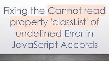 Fixing the Cannot read property 