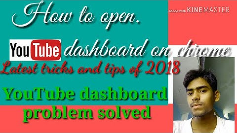 How to open YouTube dashboard on chrome