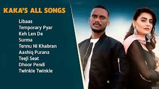 Kaka All songs Original Full Songs 2023 - Audio Jukebox 2023 -  Libaas Temporary Pyar
