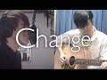 Change / Unlimited tone (Cover) 赤尾一路 - Ichiro Akao -