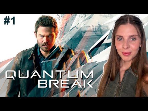 QUANTUM BREAK прохождение обзор | QUANTUM BREAK стрим XBOX | Часть 1