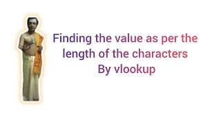 finding the value as per length of characters