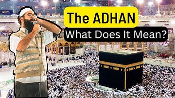 Adhan: The Muslim Call to Prayer EXPLAINED in 5 MINUTES