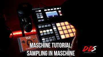 MASCHINE TUTORIAL: Sampling In Maschine