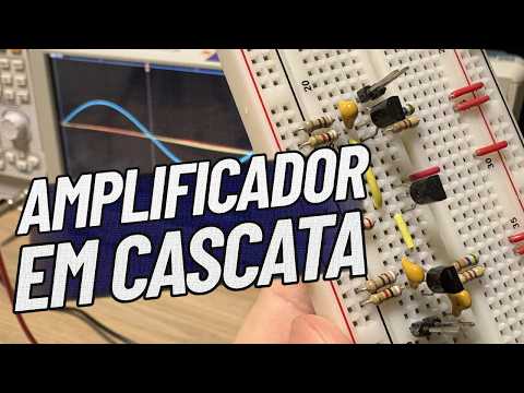 Seu Amplificador em Cascata Não Funciona? O motivo está nesse vídeo!