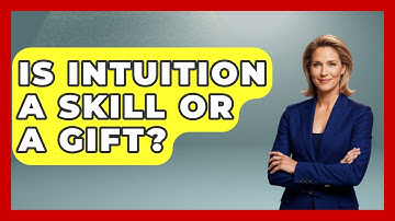 Is Intuition A Skill Or A Gift? - The Personal Growth Path