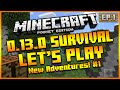 ★Minecraft Pocket Edition 0.13.0 - Let's Play Survival "NEW ADVENTURES" Episode 1★