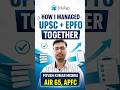 UPSC EPFO APFC Topper’s Strategy To Balance EPFO & IAS Preparation Together