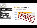 Why Amazon Has A Fake Review Problem
